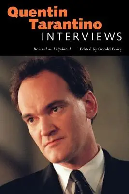 Quentin Tarantino: Wywiady, poprawione i zaktualizowane - Quentin Tarantino: Interviews, Revised and Updated