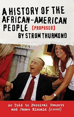 Historia Afroamerykanów (propozycja) autorstwa Stroma Thurmonda - A History of the African-American People (Proposed) by Strom Thurmond