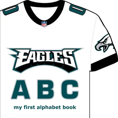 Philadelphia Eagles ABC: Moja pierwsza książka z alfabetem - Philadelphia Eagles ABC: My First Alphabet Book