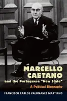 Marcello Caetano i nowe państwo portugalskie - Marcello Caetano and the Portuguese New State