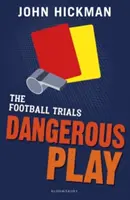 Próby piłkarskie: Niebezpieczna gra - Football Trials: Dangerous Play