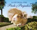 Świnka morska: Duma i uprzedzenie - Guinea Pig Pride & Prejudice