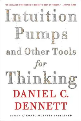 Pompki intuicji i inne narzędzia do myślenia - Intuition Pumps and Other Tools for Thinking