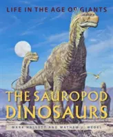 Dinozaury zauropodowe: Życie w epoce gigantów - The Sauropod Dinosaurs: Life in the Age of Giants