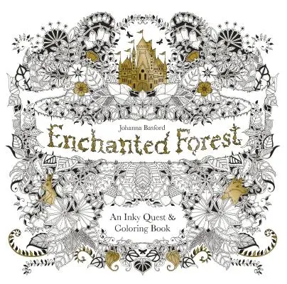 Zaczarowany las: Inky Quest i książka do kolorowania - Enchanted Forest: An Inky Quest and Coloring Book