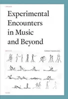 Eksperymentalne spotkania w muzyce i nie tylko - Experimental Encounters in Music and Beyond