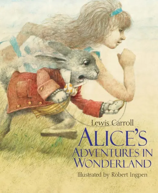 Przygody Alicji w Krainie Czarów: Ilustrowany klasyk Roberta Ingpena - Alice's Adventures in Wonderland: A Robert Ingpen Illustrated Classic