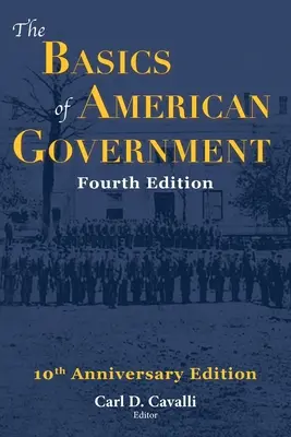 Podstawy amerykańskiego rządu: Wydanie czwarte - The Basics of American Government: Fourth Edition