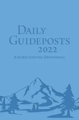 Daily Guideposts 2022 Leather Edition: Dewocjonalia podnoszące na duchu - Daily Guideposts 2022 Leather Edition: A Spirit-Lifting Devotional