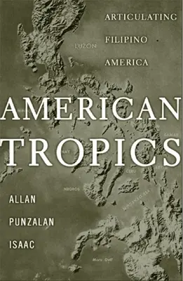 Amerykańskie tropiki: Sztuka filipińskiej Ameryki - American Tropics: Articulating Filipino America