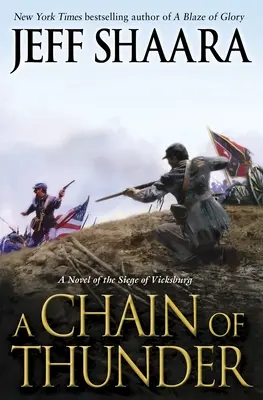 A Chain of Thunder: Powieść o oblężeniu Vicksburga - A Chain of Thunder: A Novel of the Siege of Vicksburg