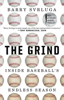 The Grind: Niekończący się sezon w baseballu - The Grind: Inside Baseball's Endless Season