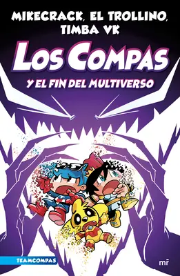 Compas 10. Los Compas Y El Fin del Multiverso / Compas 10. the Compas i koniec multiwersum - Compas 10. Los Compas Y El Fin del Multiverso / Compas 10. the Compas and the End of the Multiverse