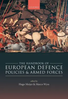 Podręcznik europejskiej polityki obronnej i sił zbrojnych - Handbook of European Defence Policies and Armed Forces