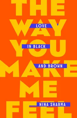 The Way You Make Me Feel: Miłość w czerni i brązie - The Way You Make Me Feel: Love in Black and Brown