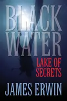 Black Water: Jezioro tajemnic - Black Water: Lake of Secrets