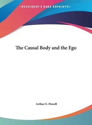 Ciało przyczynowe i ego - The Causal Body and the Ego