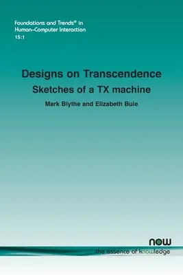 Projekty na Transcendencję: Szkice maszyny TX - Designs on Transcendence: Sketches of a TX machine