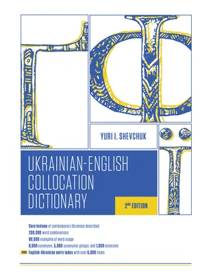 Ukraińsko-angielski słownik kolokacji, wydanie 2 - The Ukrainian-English Collocation Dictionary, 2nd Edition