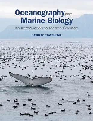 Oceanografia i biologia morza: Wprowadzenie do nauk o morzu - Oceanography and Marine Biology: An Introduction to Marine Science