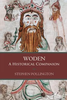 Woden: Historyczny towarzysz - Woden: A Historical Companion