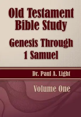 Studium biblijne Starego Testamentu, od Księgi Rodzaju do 1 Księgi Samuela - Old Testament Bible Study, Genesis Through 1 Samuel