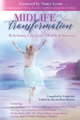 Transformacja w średnim wieku: Redefiniowanie życia, miłości, zdrowia i sukcesu - Midlife Transformation: Redefining Life, Love, Health & Success