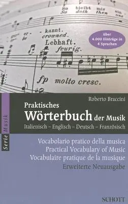 Praktisches Worterbuch der Musik/Vocabolario Pratico Della Musica/Praktyczny słownik muzyki/Vocabulaire Pratique de La Musique - Praktisches Worterbuch der Musik/Vocabolario Pratico Della Musica/Practical Vocabulary Of Music/Vocabulaire Pratique de La Musique