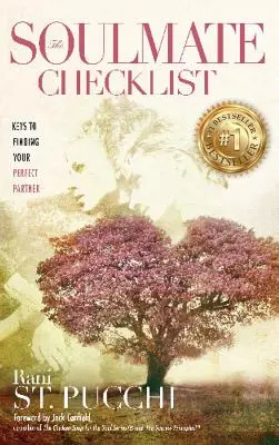 Lista kontrolna bratniej duszy: Klucze do znalezienia idealnego partnera - The Soulmate Checklist: Keys to Finding Your Perfect Partner