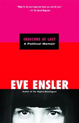 W końcu niepewny: pamiętnik polityczny - Insecure at Last: A Political Memoir