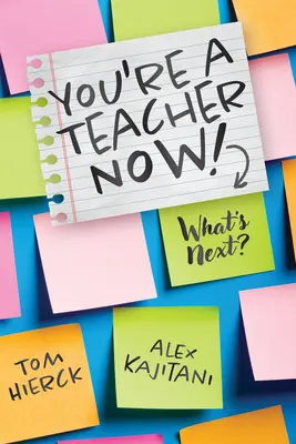 Jesteś teraz nauczycielem! Co dalej? - You're a Teacher Now! What's Next?: