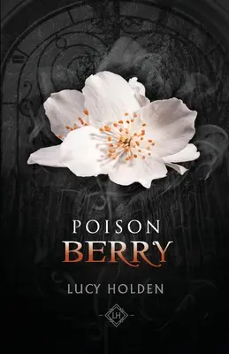 Trująca jagoda: Saga Nocnego Ogrodu #3 - Poison Berry: Nightgarden Saga #3