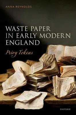 Makulatura we wczesnonowożytnej Anglii: Privy Tokens - Waste Paper in Early Modern England: Privy Tokens