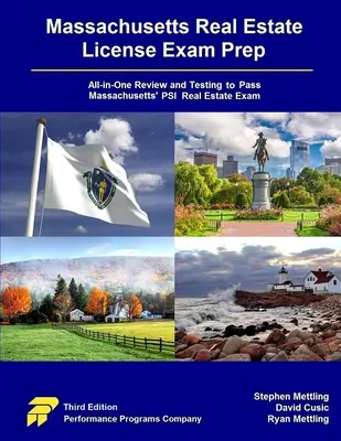 Przygotowanie do egzaminu na licencję Massachusetts Real Estate: Testy i testy „wszystko w jednym”, aby zdać egzamin PSI z nieruchomości w Massachusetts - Massachusetts Real Estate License Exam Prep: All-in-One Testing and Testing to Pass Massachusetts' PSI Real Estate Exam
