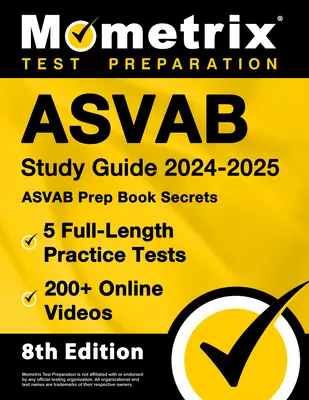 ASVAB Study Guide 2024-2025 - 5 pełnowymiarowych testów praktycznych, sekrety książki przygotowawczej ASVAB, ponad 200 filmów online: [8th Edition] - ASVAB Study Guide 2024-2025 - 5 Full-Length Practice Tests, ASVAB Prep Book Secrets, 200+ Online Videos: [8th Edition]