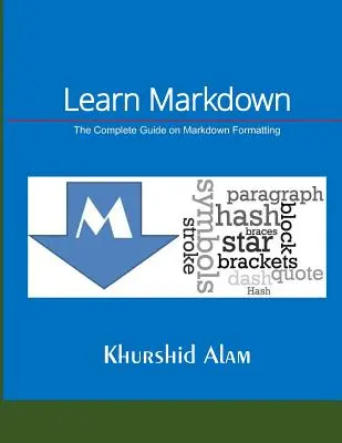 Naucz się Markdown: Kompletny przewodnik po formatowaniu Markdown - Learn Markdown: The Complete Guide on Markdown Formatting