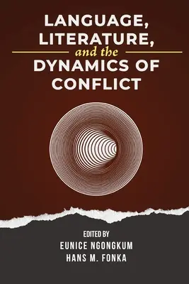 Język, literatura i dynamika konfliktu - Language, Literature, and the Dynamics of Conflict