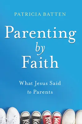 Rodzicielstwo przez wiarę - Parenting by Faith