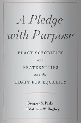 Przyrzeczenie z celem: czarne stowarzyszenia i bractwa oraz walka o równość - A Pledge with Purpose: Black Sororities and Fraternities and the Fight for Equality