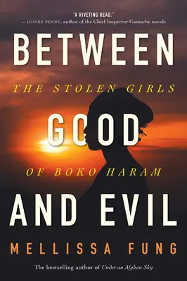 Między dobrem a złem: skradzione dziewczęta z Boko Haram - Between Good and Evil: The Stolen Girls of Boko Haram