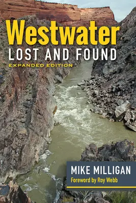 Westwater Lost and Found: Wydanie rozszerzone - Westwater Lost and Found: Expanded Edition