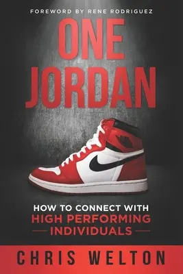 One Jordan: Jak nawiązać kontakt z osobami osiągającymi najlepsze wyniki - One Jordan: How to Connect With High Performing Individuals