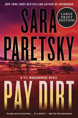 Pay Dirt: A V.I. Warshawski Novel