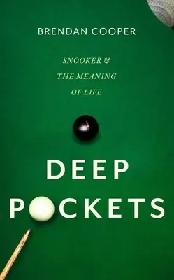 Deep Pockets: Snooker i sens życia - Deep Pockets: Snooker and the Meaning of Life