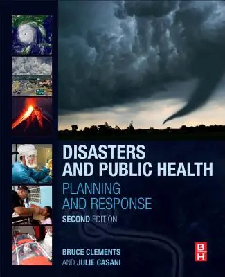 Katastrofy i zdrowie publiczne: Planowanie i reagowanie - Disasters and Public Health: Planning and Response