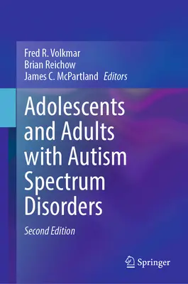 Młodzież i dorośli z zaburzeniami ze spektrum autyzmu - Adolescents and Adults with Autism Spectrum Disorders