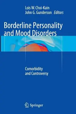 Osobowość borderline i zaburzenia nastroju: Współwystępowanie i kontrowersje - Borderline Personality and Mood Disorders: Comorbidity and Controversy