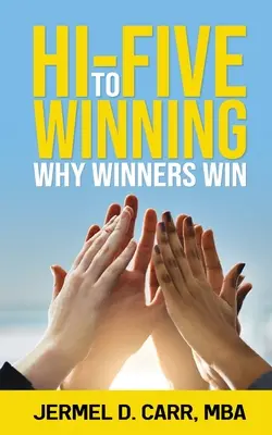 Hi Five to Winning: Dlaczego zwycięzcy wygrywają - Hi Five to Winning: Why Winners Win