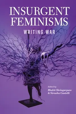 Powstańczy feminizm: Wojna pisana - Insurgent Feminism: Writing War