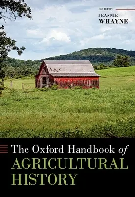 Oksfordzki podręcznik historii rolnictwa - The Oxford Handbook of Agricultural History